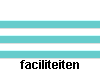 faciliteiten